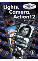 Lights, Camera, Action 2