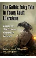Gothic Fairy Tale in Young Adult Literature