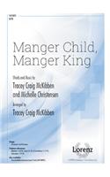 Manger Child, Manger King