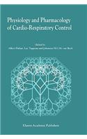 Physiology and Pharmacology of Cardio-Respiratory Control