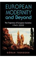 European Modernity and Beyond