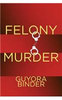 Felony Murder