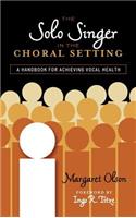 The Solo Singer in the Choral Setting