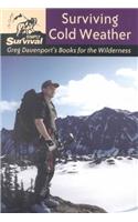 Surviving Cold Weather: Greg Davenport's Book for the Wilderness