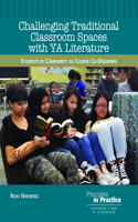 Challenging Traditional Classroom Spaces with Young Adult Literature