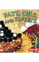 Fats, Oils, and Sweets