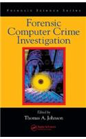 Forensic Computer Crime Investigation