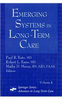 Emerging Systems in Long-Term Care