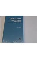 Critical Care Obstetrical Nursing