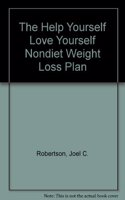 The Help Yourself Love Yourself Nondiet Weight Loss Plan