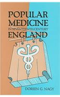 Popular Medicine in Seventeenth-Century England