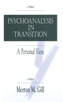 Psychoanalysis in Transition: A Personal View(English)