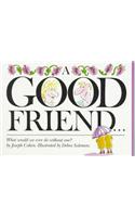 A Good Friend