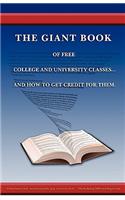 Giant Book of Free College and University Classes... and How to Get Credit for Them.