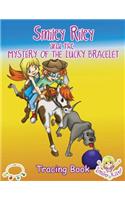 Smiley Riley and the Mystery of the Lucky Bracelet Tracing Book