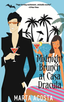 Midnight Brunch at Casa Dracula