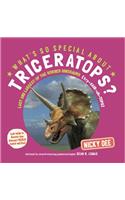 What's So Special about Triceratops?