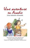 Une aventure Acadie