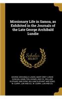 Missionary Life in Samoa, as Exhibited in the Journals of the Late George Archibald Lundie