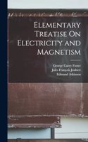 Elementary Treatise On Electricity and Magnetism