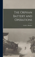 Orphan Battery and Operations