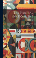 Neutral Nations, the Eries