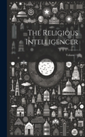 The Religious Intelligencer; Volume 11