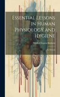 Essential Lessons in Human Physiology and Hygiene