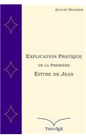 Explication Pratique de la Première Épître de Jean