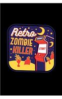 Retro Zombie Killer Arcade - Blank Lined Notebook