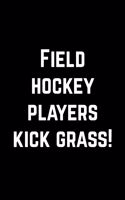 Gift Notebook for Field Hockey Players, Medium Ruled Journal - Kick Grass!