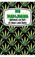 My Marijuana Notebook 6x9 Inch 120 Pages Lined Paper
