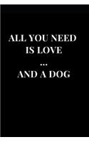 All You Need Is Love... and a Dog