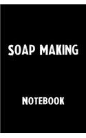 Soap Making Notebook: Blank Lined Notebook Journal Gift Idea