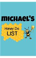 Michael's Honey Do List