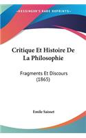 Critique Et Histoire De La Philosophie: Fragments Et Discours (1865)