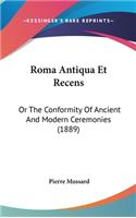 Roma Antiqua Et Recens