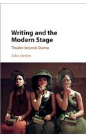 Writing and the Modern Stage