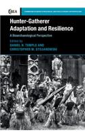 Hunter-Gatherer Adaptation and Resilience