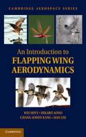An Introduction to Flapping Wing Aerodynamics: (Cambridge Aerospace Series)