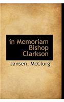 In Memoriam Bishop Clarkson