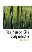 Frau Meseck: Eine Dorfgeschichte