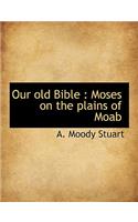 Our Old Bible
