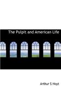 The Pulpit and American Life