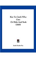 Key To Catch Who Can