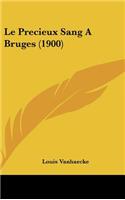 Le Precieux Sang A Bruges (1900)