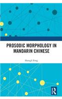Prosodic Morphology in Mandarin Chinese