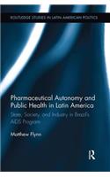 Pharmaceutical Autonomy and Public Health in Latin America