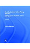 An Introduction to the Policy Process: Theories, Concepts, and Models of Public Policy Making