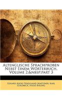 Altenglische Sprachproben Nebst Einem Worterbuch, Volume 2, Part 3